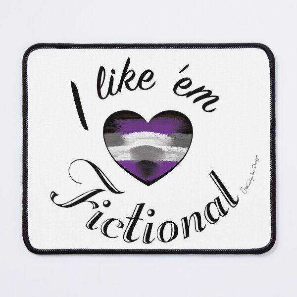 Item preview, I Like 'em Fictional Aegosexual Statement designed and sold by dragonimp.