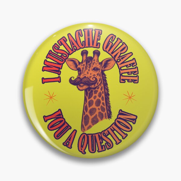 Item preview, I Mustache Giraffe You a Question  designed and sold by darametzgerart.