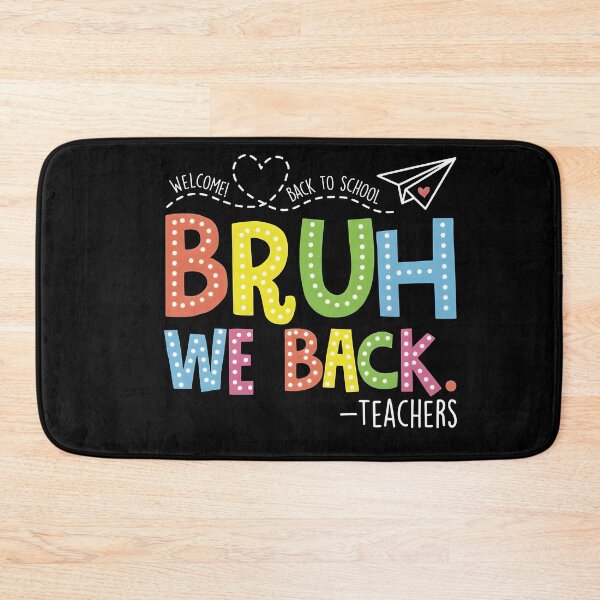 Item preview, Teacher Bruh We Back To School Funny Educator  designed and sold by DamianRoy88.