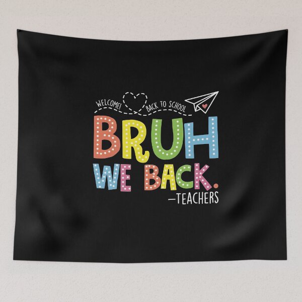 Item preview, Teacher Bruh We Back To School Funny Educator  designed and sold by DamianRoy88.