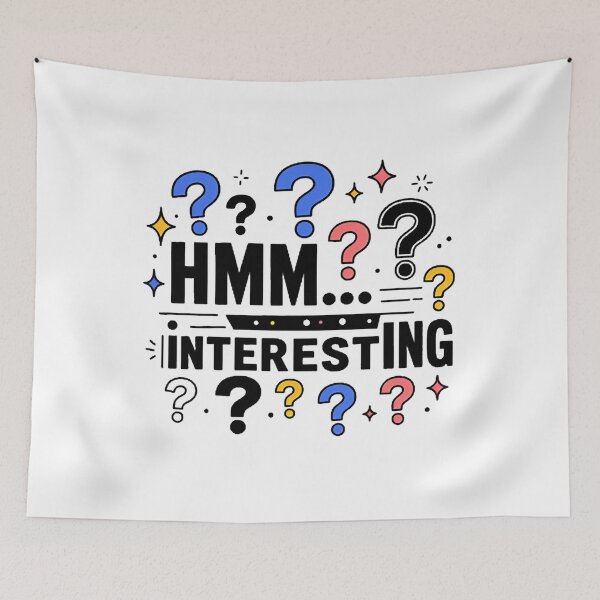Item preview, HMM INTERESTING Funny Typography Quote Sticker designed and sold by Khokha80.