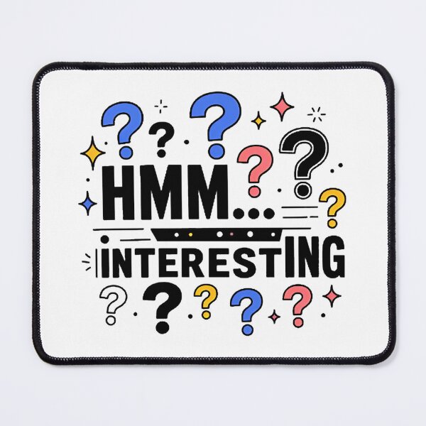 Item preview, HMM INTERESTING Funny Typography Quote Sticker designed and sold by Khokha80.