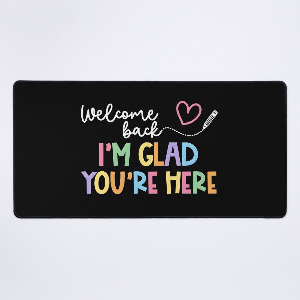 Item preview, Teacher Welcome Back I'm Glad You're Here Colorful designed and sold by DamianRoy88.
