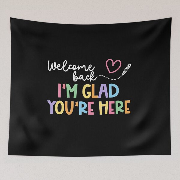 Item preview, Teacher Welcome Back I'm Glad You're Here Colorful designed and sold by DamianRoy88.