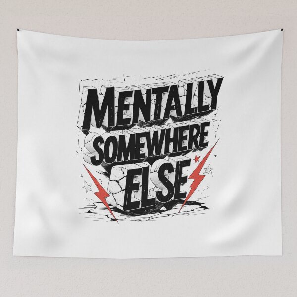 Item preview, Mentally Somewhere Else-Bold Mental Health Humor Typography Quote. Funny Sarcastic Retro Graphic Gift designed and sold by Aarvya Fashion Club ( A.F.C ).