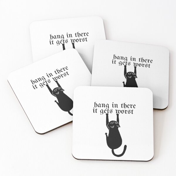 Item preview, Hang in there it gets worst designed and sold by Pixie prints .