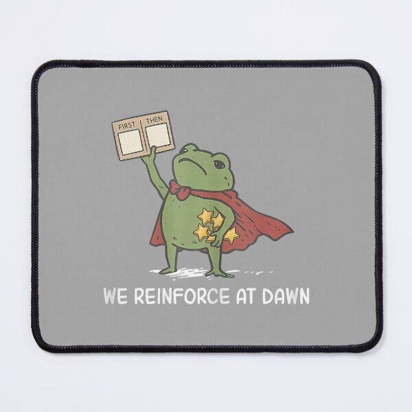 Item preview, We Reinforce At Dawn Funny Frog RBT ABA Behavior Therapist designed and sold by ArleneRowe.