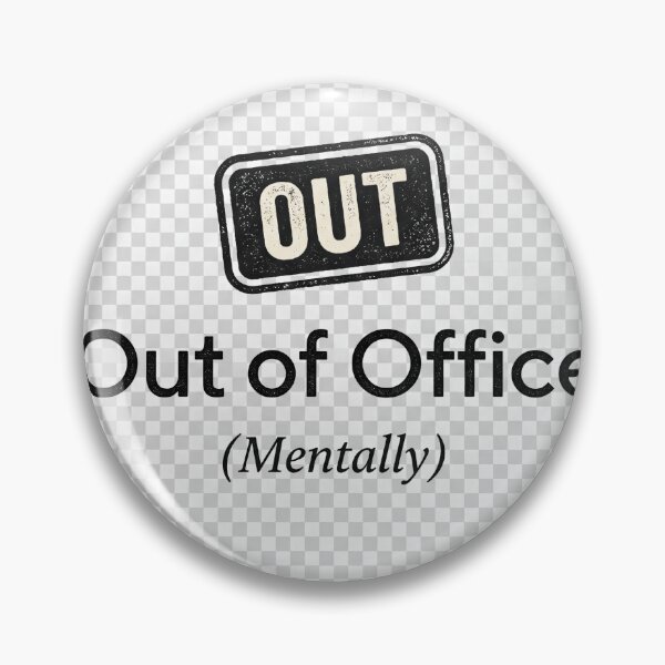 Item preview, Out of Office Mentally Funny Minimalist Office Humor Quote Design designed and sold by ImagineDraws.