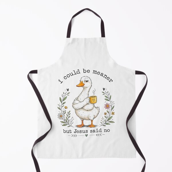 Item preview, I Could Be Meaner But Jesus Said No Silly Goose Lover designed and sold by Hedoraxe.
