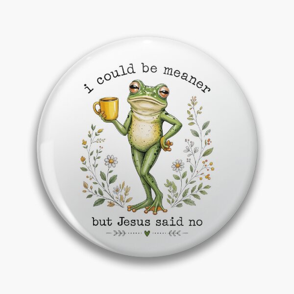 Item preview, I Could Be Meaner But Jesus Said No Funny Frog Lover designed and sold by Hedoraxe.