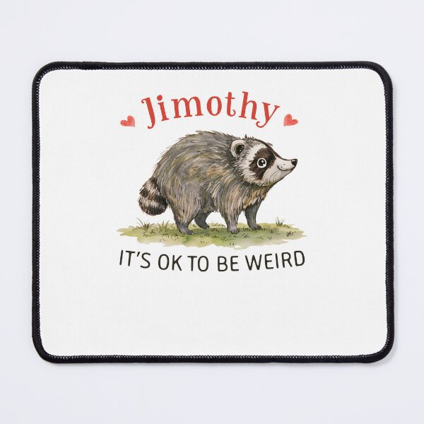 Item preview, Jimothy Viral Raccoon It's ok to Be Weird designed and sold by suhairee-studio.