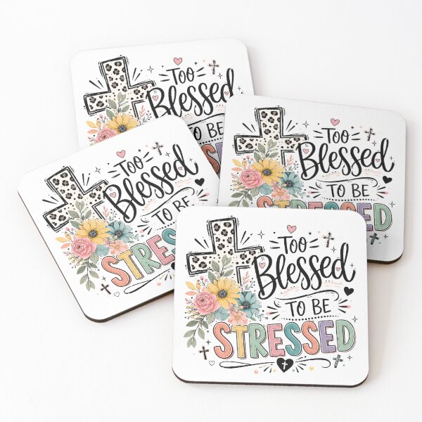 Item preview, Too Blessed to Be Stressed, Christian Inspirational Quote designed and sold by graphic-genie.
