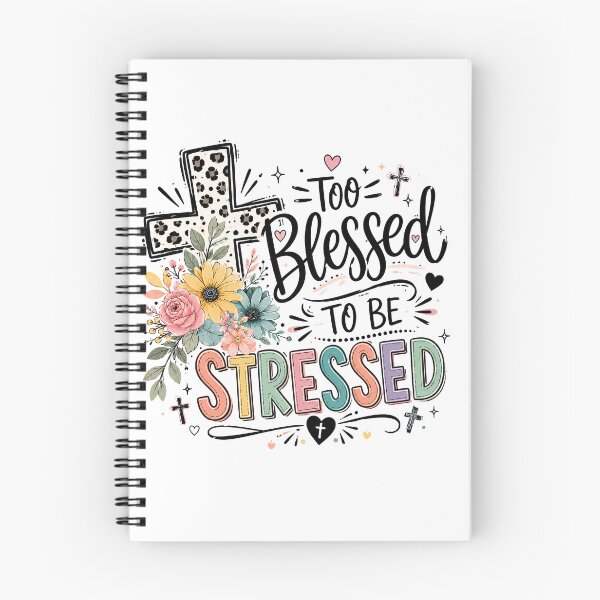 Item preview, Too Blessed to Be Stressed, Christian Inspirational Quote designed and sold by graphic-genie.