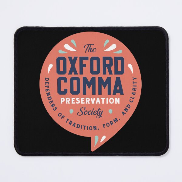 Item preview, Oxford Comma Preservation Society designed and sold by NoThoughtsCat.