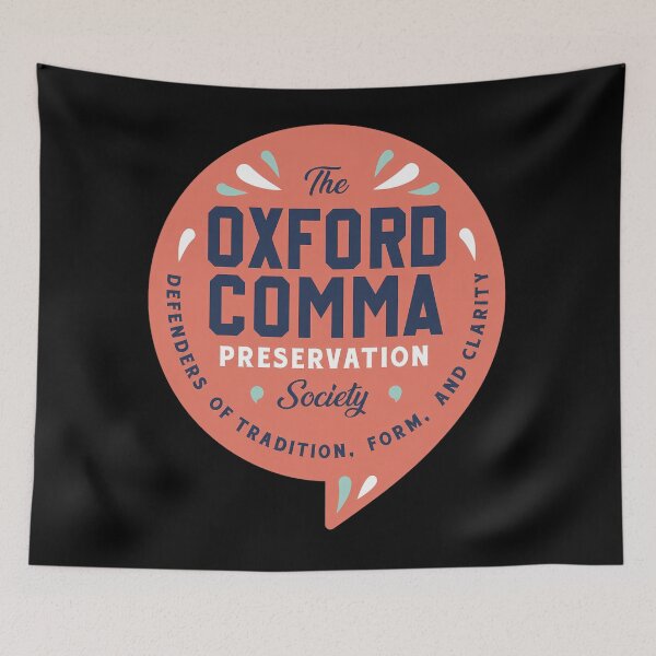 Item preview, Oxford Comma Preservation Society designed and sold by NoThoughtsCat.
