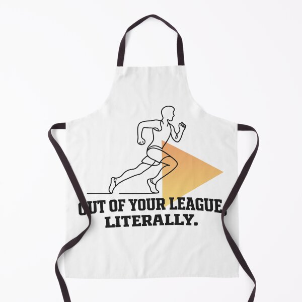 Item preview, Witty Sports Flex Quote - Out Of Your League designed and sold by RunningWhiskers.