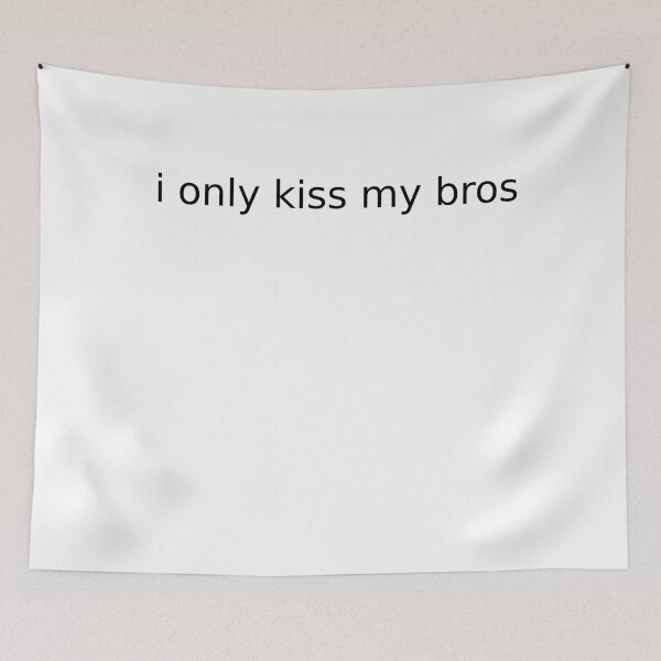 Item preview, i kiss my bros designed and sold by funnygothclown.
