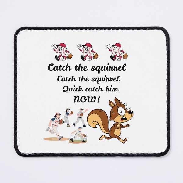 Item preview, Viral Funny Baseball Squirrel Chase " CATCH THE SQUIRREL" Design designed and sold by MKTreasures.