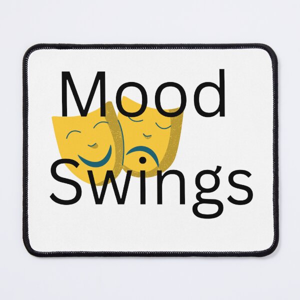 Item preview, Mood Swings designed and sold by RSTrrendywear.