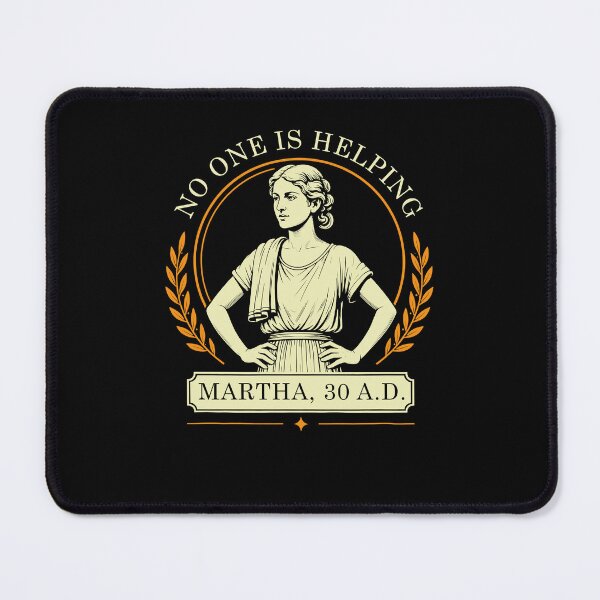Item preview, Copy of No One is Helping Martha 30 AD Christian  designed and sold by suhairee-studio.