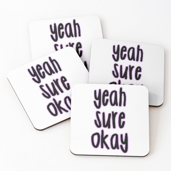 Item preview, Yeah Sure Okay Sticker designed and sold by hilocikalihre.