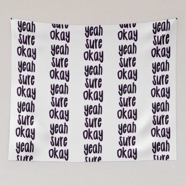 Item preview, Yeah Sure Okay Sticker designed and sold by hilocikalihre.