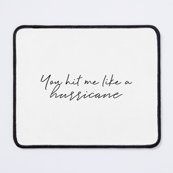 Item preview, You Hit Me Like A Hurricane designed and sold by hilocikalihre.