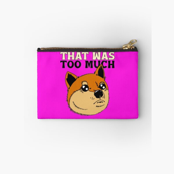 Item preview, That Was Too Much - Overwhelmed Doge Shiba Inu Funny Meme designed and sold by GenZFashion000.