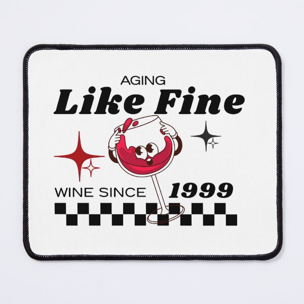 Item preview, Aging Like Fine Wine Since 1999 | Funny Wine Lover Birthday Gift designed and sold by luckyhue.