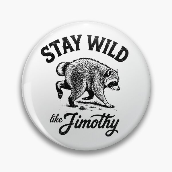 Item preview, Stay Wild Like Jimothy Funny Raccoon designed and sold by Wearit.shop.