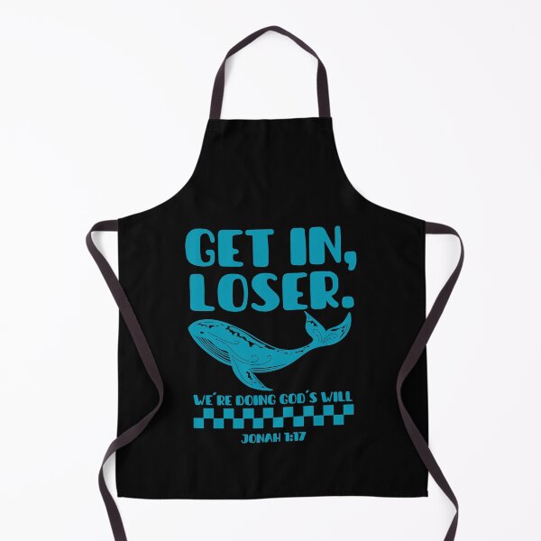 Item preview, Get In, Loser, We're Doing God's Will - Jonah 1:17 - Funny Christian - Sky Blue Color designed and sold by MoriaStore.