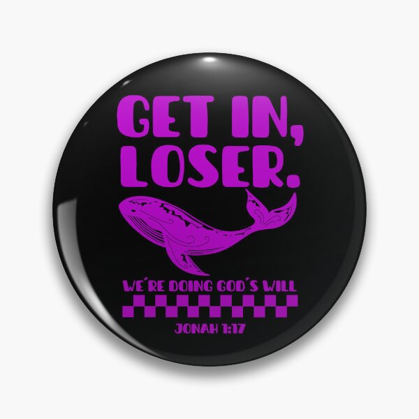 Item preview, Get In, Loser, We're Doing God's Will - Jonah 1:17 - Funny Christian - Purple Color designed and sold by MoriaStore.