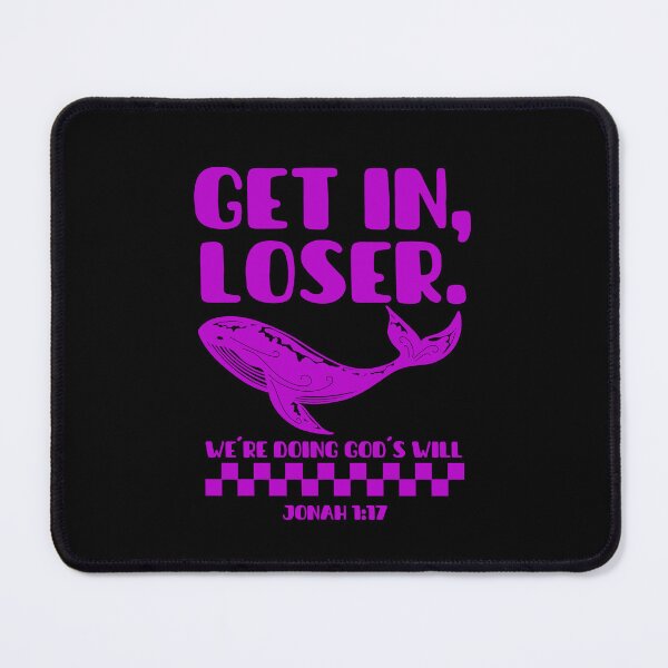 Item preview, Get In, Loser, We're Doing God's Will - Jonah 1:17 - Funny Christian - Purple Color designed and sold by MoriaStore.