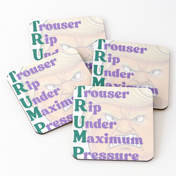 Item preview, TRUMP acronym Trouser Rip Under Maximum Pressure designed and sold by BunnyLegz.