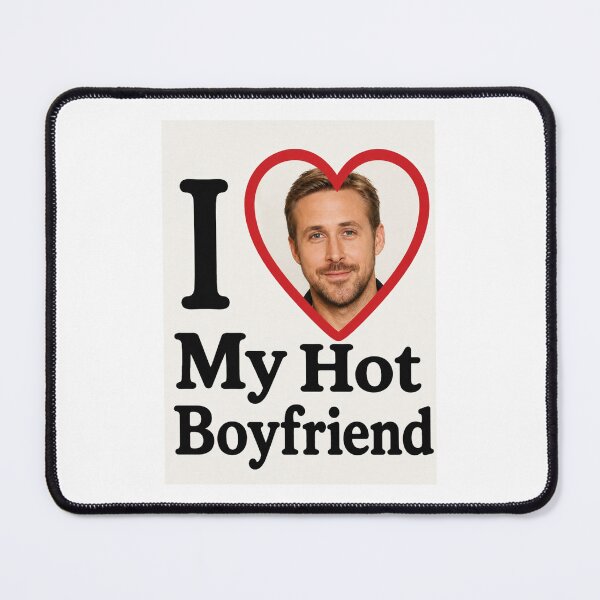 Item preview, Ryan gosling I love my hot boyfriend birthday funny prank meme gift weird designed and sold by CheeseBlueprint.