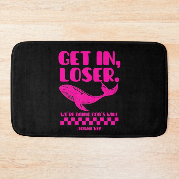 Item preview, Get In, Loser, We're Doing God's Will - Jonah 1:17 - Funny Christian - Pink Color designed and sold by MoriaStore.
