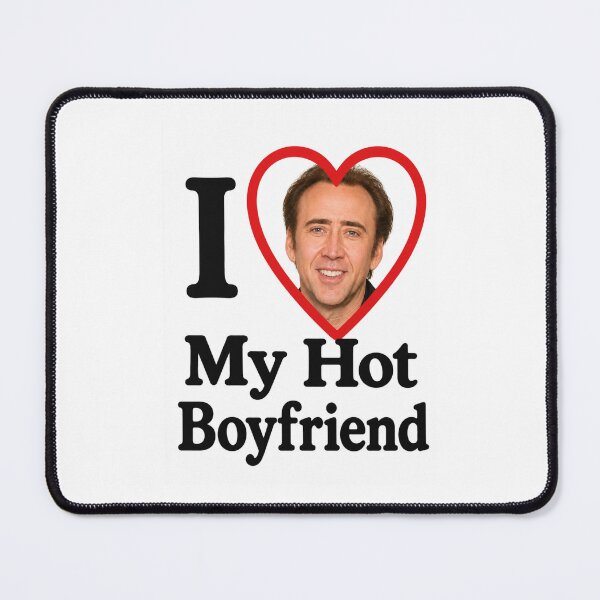 Item preview, Nicolas cage I love my hot boyfriend birthday funny prank meme gift weird designed and sold by CheeseBlueprint.