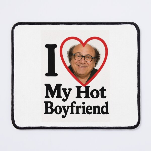 Item preview, Danny devito I love my hot boyfriend birthday funny prank meme gift weird designed and sold by CheeseBlueprint.