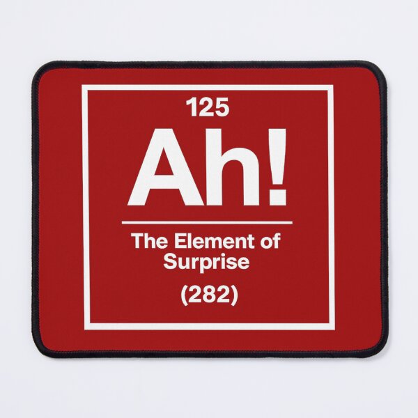 Item preview, Ah! The Element Of Surprise designed and sold by kelvinmunene13.