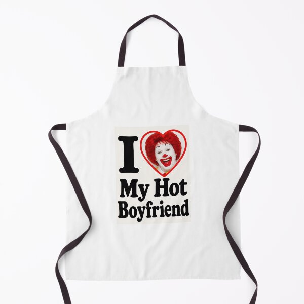 Item preview, Ronald mcdonald I love my hot boyfriend birthday funny prank meme gift weird designed and sold by CheeseBlueprint.