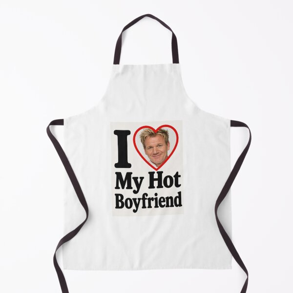 Item preview, Gordon ramsay I love my hot boyfriend birthday funny prank meme gift weird designed and sold by CheeseBlueprint.