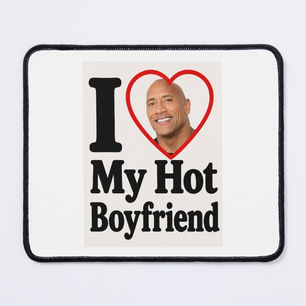 Item preview, Dwayne johnson love my hot boyfriend birthday funny prank meme gift weird designed and sold by CheeseBlueprint.