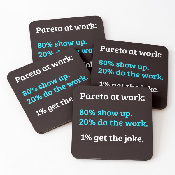 Item preview, Pareto at Work | 80% Show Up, 20% Do the Work, 1% Get the Joke | Funny Office Humor designed and sold by kjson1.