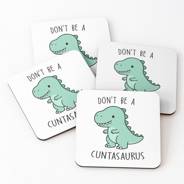 Item preview, Don't Be A Cuntasaurus Funny designed and sold by teeperfect.