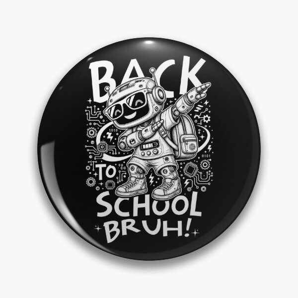 Item preview, Back to School Bruh! – Funny Dabbing Robot designed and sold by Tim Donnelly.