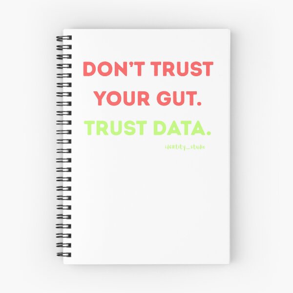Item preview, Don't Trust Your Gut. Trust Data. – Funny Data Analyst designed and sold by Identity Studio.