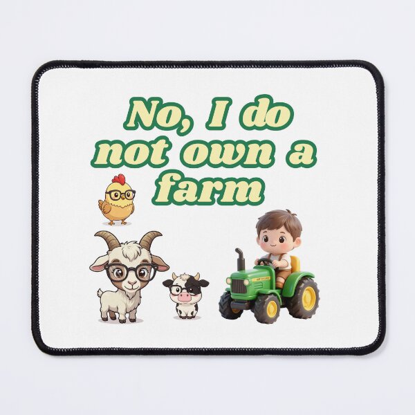 Item preview, No, I Do Not Own a Farm MALE designed and sold by BunnyLegz.