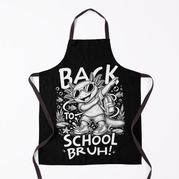 Item preview, Back to School Bruh! – Funny Dabbing Axolotl designed and sold by Tim Donnelly.