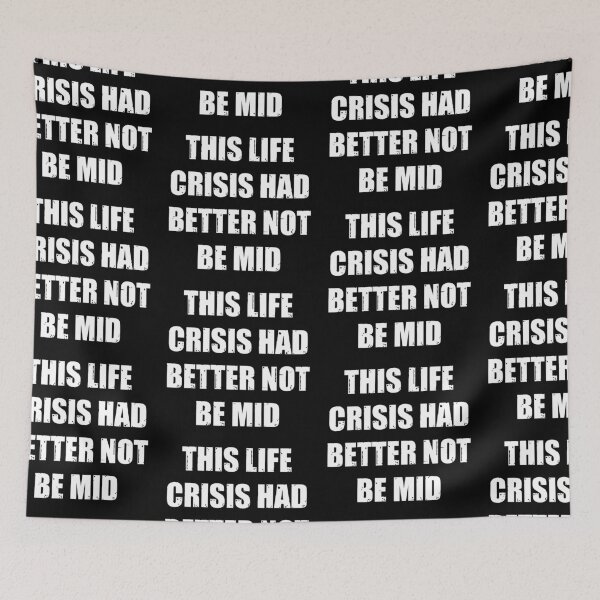 Item preview, Mid Crisis Life designed and sold by technosomething.