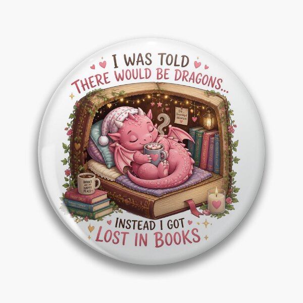 Item preview, ​I Was Told There Would Be Dragons Instead I Got Lost In Books designed and sold by Sovereign Supply Co..
